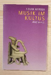 Berger, Frank:  Musik im Kultus : zur musikalischen Praxis der Christengemeinschaft. 