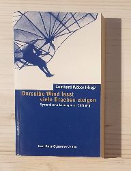 Weber, Gunthard (Herausgeber):  Derselbe Wind lsst viele Drachen steigen : systemische Lsungen im Einklang. Gunthard Weber (Hrsg.) 