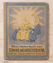 Stahl, E.:  Mein erstes Buch von Sonne, Mond und Sternen. 