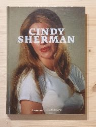 Sherman, Cindy:  Cindy Sherman 