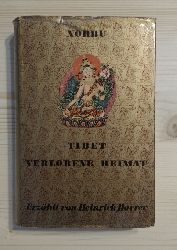Norbu, Thubten Dschingme:  Tibet - Verlorene Heimat. Erzhlt von Heinrich Harrer. 