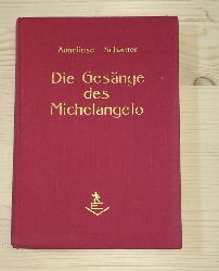 Schaefer, Anneliese:  Die Gesnge des Michelangelo 