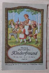 Mller, J. R. (Hrsg.):  Kinderfreund. Illustrierte Zeitschriften. Fr das Alter von 10-15 Jahren. 