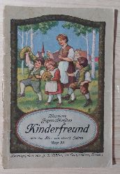 Mller, J. R. (Hrsg.):  Kinderfreund. Illustrierte Zeitschriften. Fr das Alter von 10-15 Jahren. 