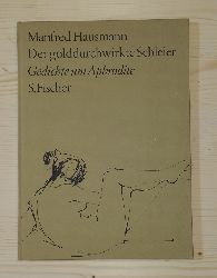 Hausmann, Manfred:  Der golddurchwirkte Schleier. Gedichte um Aphrodite. 