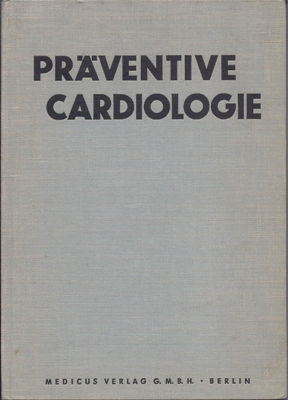 Mellerowicz, Dr. H. (Hg.)  Präventive Cardiologie 