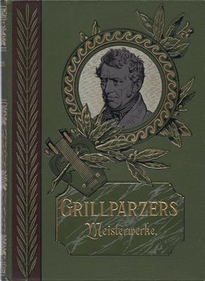 Grillparzer / Schubert  Grillparzers Meisterwerke - Illustrierte Ausgabe - Einleitungen von Dr. Rud. Schubert 