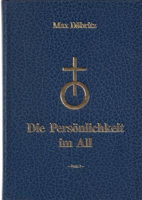 Däbritz, Max  Die Persönlichkeit im All - Buch 2 