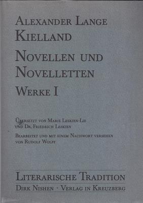 Kielland, Alexander L  Alexander Lange Kielland - Werke I, II, III, IV: Novellen und Novelletten. Die Romantrilogie: Gift, Fortuna, Johannisfest. Garman & Worse. Jakob. (4 Bücher) 