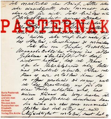 Pasternak, Boris  Pasternak - Ausgewählte Gedichte und wie sie zu lesen sind 