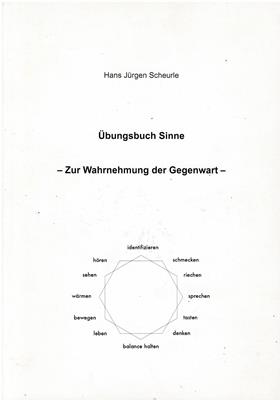 Scheurle, Hans Jürgen  Übungsbuch Sinne - Zur Wahrnehmung der Gegenwart - 