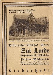 GASTHOF HOTEL ZUR LINDE (Hg.)  Liederheft - Historischer Gasthof. Hotel Zur Linde. Pension Wochenende - Geisenheim a. Rh. (Rdesheim) 