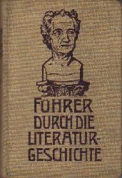 Wellberger, H. V. u. Rich. Khn  Fhrer durch die deutsche Literaturgeschichte von Beginn bis zur Moderne 