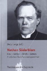 Lange, Dietz (Herausgegeben von)  Nathan Sderblom - Brev-Lettres-Briefe-Letters - A selection from his correspondence 