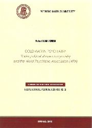 Voren, Robert Van  Cold War in Psychiatry - Soviet psychiatric abuse of psychiatry and the World Psychiatric Association (WPA). 