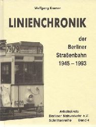 Kramer, Wolfgang  Linienchronik der Berliner Straenbahn 1945 - 1993 