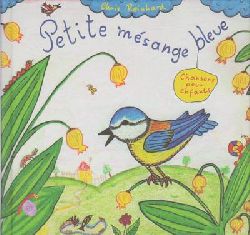 Reinhard, Chris  Petite msange bleue - Chansons pour enfants (incl. CD) 