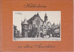 Schlotter, Hans  Hildesheim in alten Ansichten 