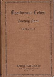 Nohl, Ludwig  Beethovens Leben In drei Bnden - Zweiter Band 1806-1816 