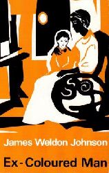 James Weldon Johnson  The Autobiography of an Ex-Coloured Man 