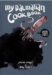 Jolanda Vitalji? (recipes) / Boris Mate?i? (Illustr.)  My Dalmatian Cookbook 