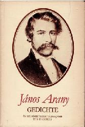 Arany, Janos  Janos Arany - Gedichte - Im hundertsten Todesjahr des Dichters 