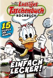 Disney, Walt  LTB Lustiges Taschenbuch Kochbuch - Einfach lecker! 