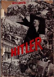 Lewis, Windham  Hitler und sein Werk in englischer Beleuchtung 