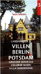 Krger, Ingo  Landhuser und Villen in Berlin und Potsdam Nr. 3 Grosser Wannsee / Colonie Alsen / Villa Liebermann 