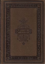Goethe, Johann Wolfgang von  Goethes smmtliche Werke in sechs Bnden (Vollstndige Ausgabe in sechs Bnden) 