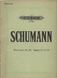 Ruthardt, Adolf (neu revidiert von)  Robert Schumann - Waldszenen Op. 82 Romanzen Op. 28 fr Klavier zu 2 Hnden - Kriegsausgabe 