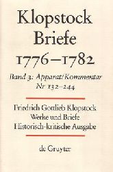 Klopstock, Friedrich Gottlieb  Friedrich Gottlieb Klopstock: Werke und Briefe. Abteilung VII 3: Briefe 1776-1782. Apparat / Kommentar (Nr. 132-244), Anhang 