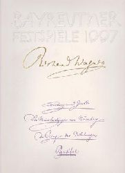 Wagner, Wolfgang (Hrsg.)  Bayreuther Festspiele 1997 - Tristan und Isolde - Die Meistersinger von Nrnberg - Der Ring des Nibelungen - Parsifal 