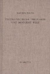 Wolfes, Matthias  Protestantische Theologie und moderne Welt - Studien zur Geschichte der liberalen Theologie nach 1918 