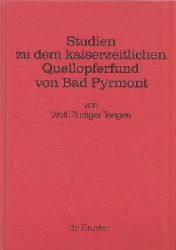 Teegen, Wolf-Rdiger  Studien zu dem kaiserzeitlichen Quellopferfund von Bad Pyrmont 