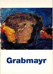Oberhuber, Konrad (Text) / Grabmayr, Franz  Franz Grabmayr - Ausstellung zum 70. Geburtstag 5. Juni bis 4. Juli 1997 