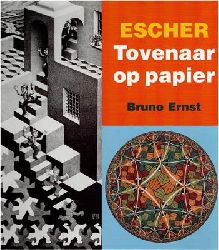 Ernst, Bruno  Escher Tovenaar op papier 