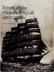 Horst Hamecher  Knigin der See Fnfmast-Vollschiff Preussen 