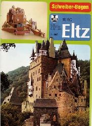 Siegmund, Hubert (Design)  Burg Eltz 1 : 160 Schreiber-Bogen /  Modell - Bastelbogen 