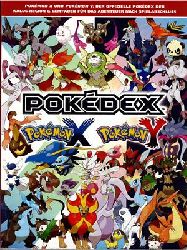   Pokedex - Pokemon X - Pokemon Y - Der offizielle Pokedex der Kalos-Region und Leitfaden fr das Abenteuer nach Spielabschluss 