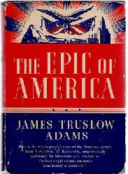 Adams, James Truslow  The Epic of America 