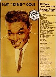 Haag, John L. / Cole, Nat King  Nat King Cole - All Time Greatest Hits - Complete Original Sheet Music Editions - Piano - Vocal 