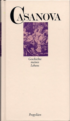 Loos, Erich (Hrsg.)  Giacomo Casanova - Chevalier de Seingalt - Geschichte meines Lebens - Band 9 + 10 