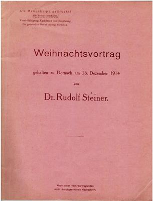 Steiner, Rudolf  Weihnachtsvortrag gehalten zu Dornach am 26. Dezember 1914 