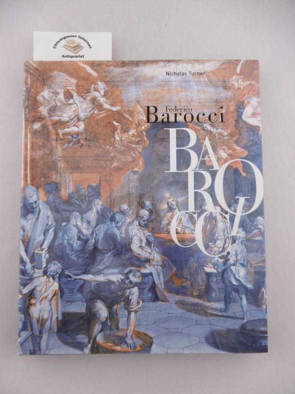 Turner, Nicholas:  Federico Barocci. 