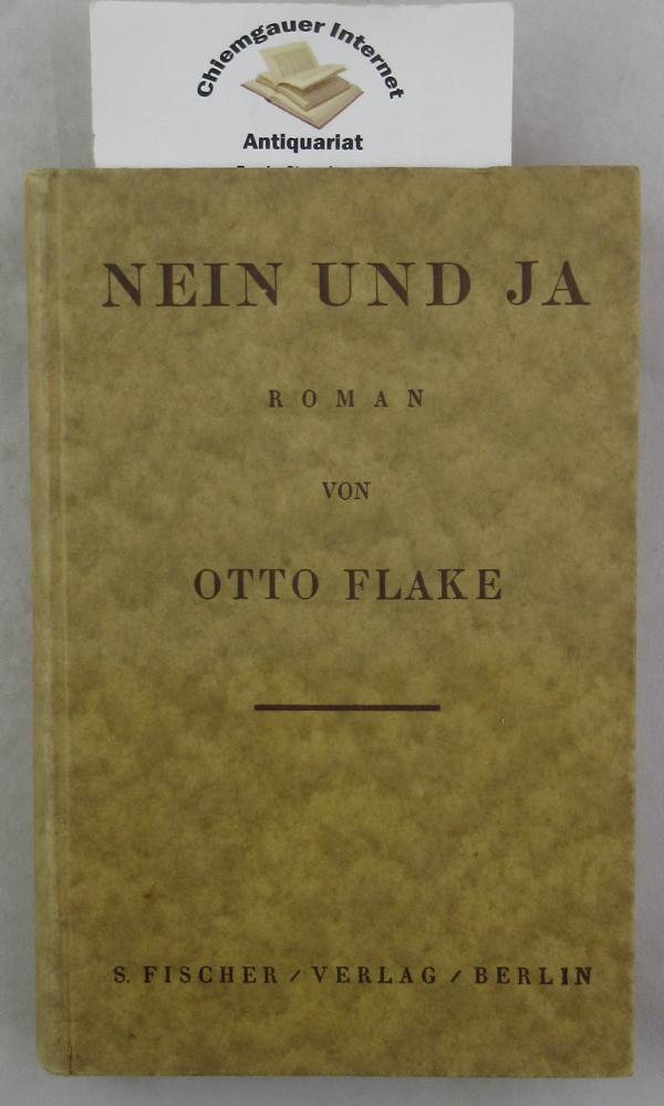 Flake, Otto:  Nein und Ja : Roman. 