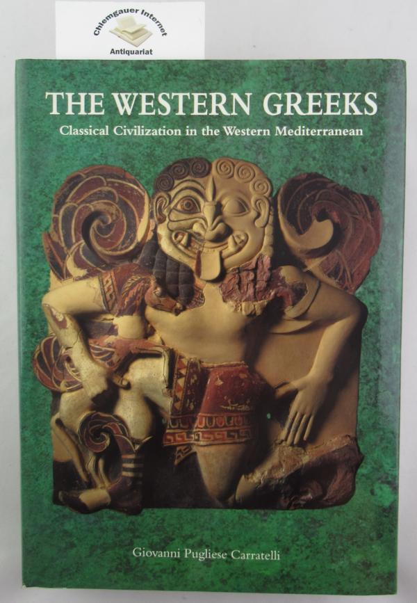 Carratelli, Giovanni Pugliese:  The Western Greeks. Classical Civilization in the Western Mediterranean.    ISBN 10: 0500237263ISBN 13: 9780500237267 
