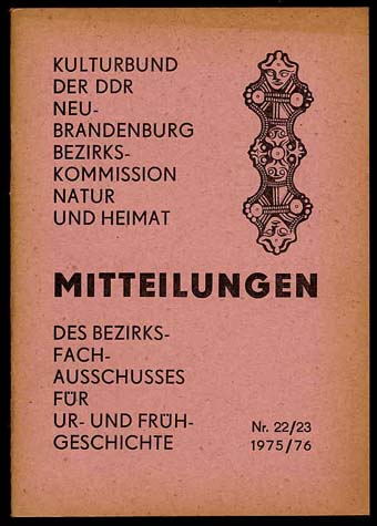 Schoknecht, Ulrich (Redaktion):  Mitteilungen des Bezirksfachausschusses für Ur- und Frühgeschichte Neubrandenburg Heft 22/23 1975/76 