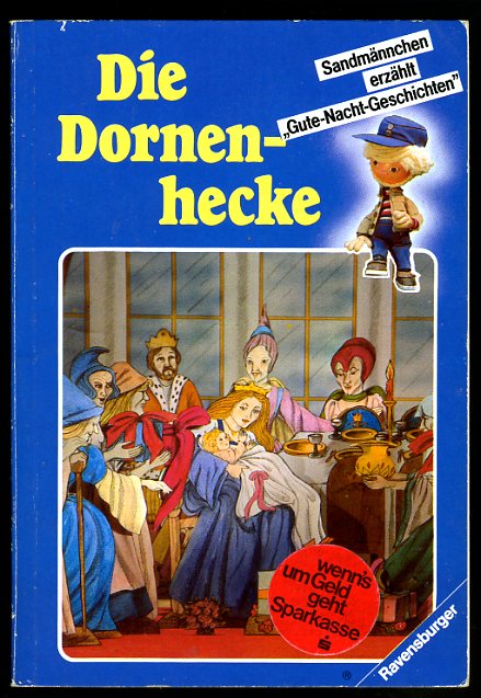 Hopf, Angela [Hrsg.]:  Die Dornenhecke. Sandmännchen erzählt Gute-Nacht-Geschichten 3. Ravensburger 918. 