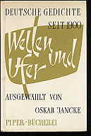 Jancke, Oskar (Hrsg.):  Wellen und Ufer. Deutsche Gedichte seit 1900. Piber-Bücherei 68. 